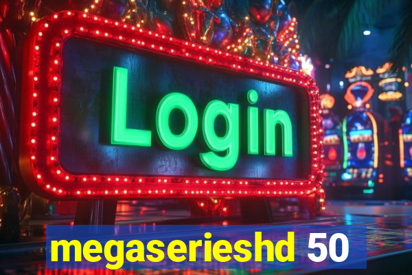 megaserieshd 50