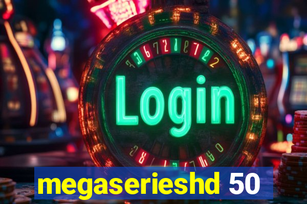 megaserieshd 50