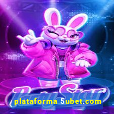 plataforma 5ubet.com