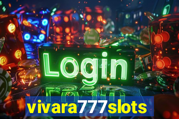 vivara777slots