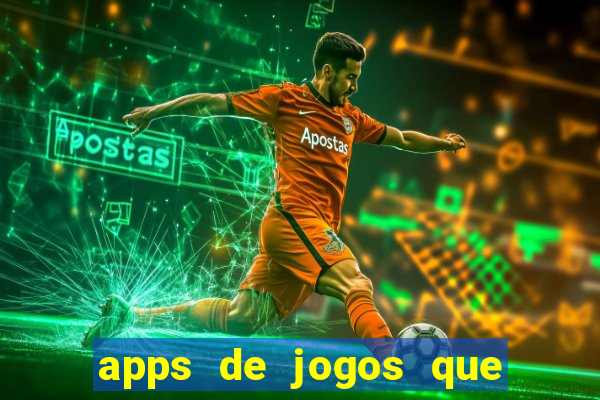 apps de jogos que pagam de verdade