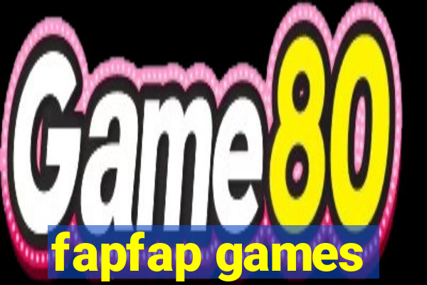 fapfap games