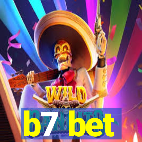 b7 bet