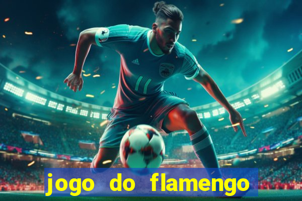 jogo do flamengo ao vivo rede canais