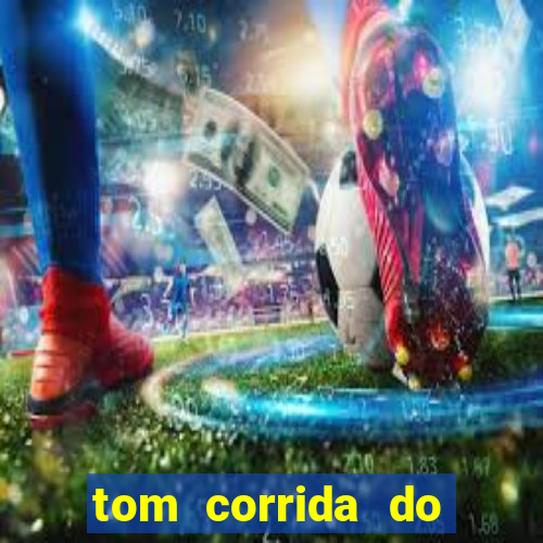 tom corrida do ouro dinheiro infinito