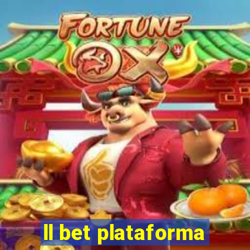 ll bet plataforma