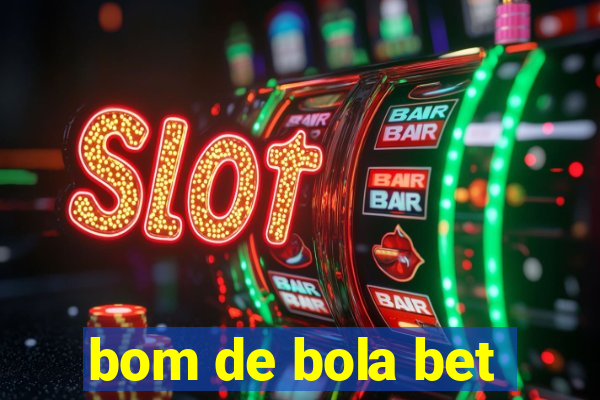 bom de bola bet