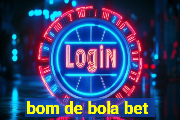 bom de bola bet