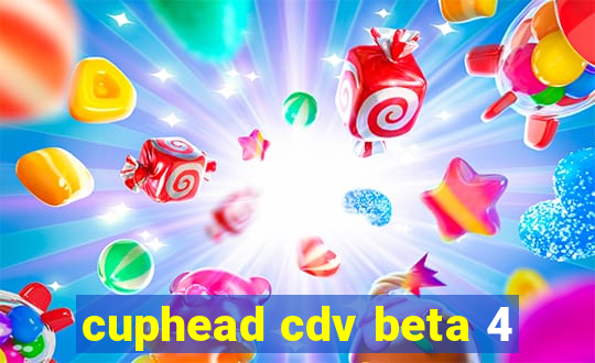 cuphead cdv beta 4