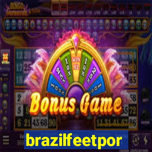 brazilfeetpor