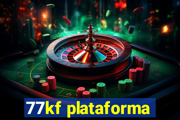 77kf plataforma