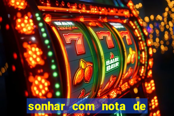 sonhar com nota de 5 reais no jogo do bicho