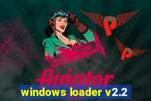 windows loader v2.2