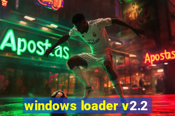 windows loader v2.2