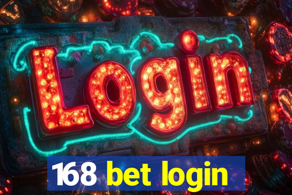 168 bet login