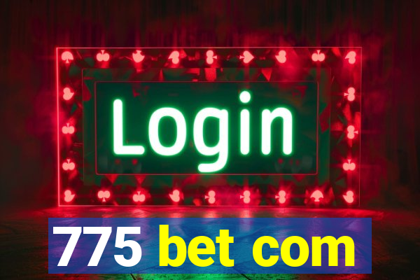 775 bet com