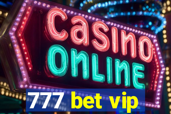 777 bet vip