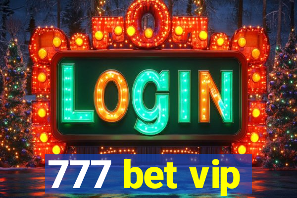 777 bet vip