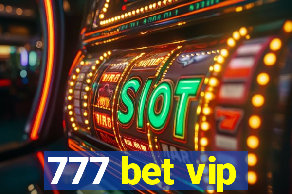 777 bet vip