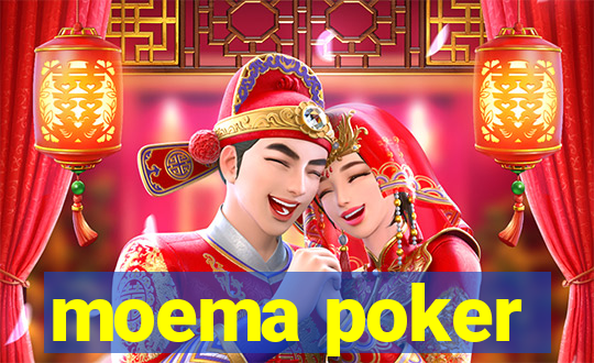 moema poker