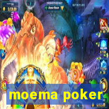 moema poker