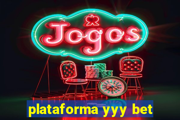 plataforma yyy bet