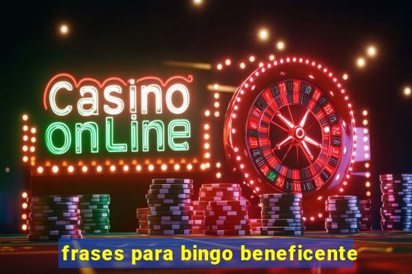 frases para bingo beneficente