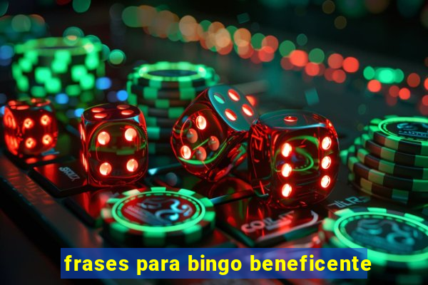 frases para bingo beneficente