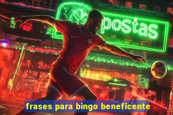 frases para bingo beneficente