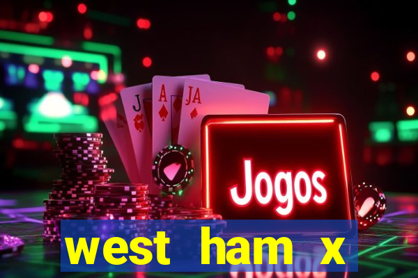 west ham x wolverhampton palpites