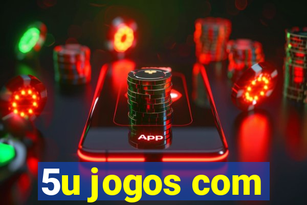 5u jogos com