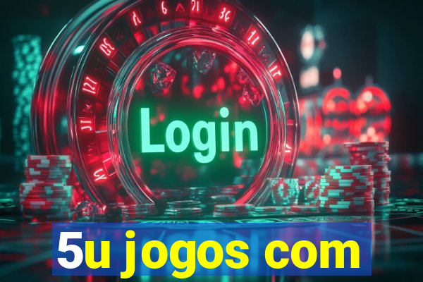 5u jogos com