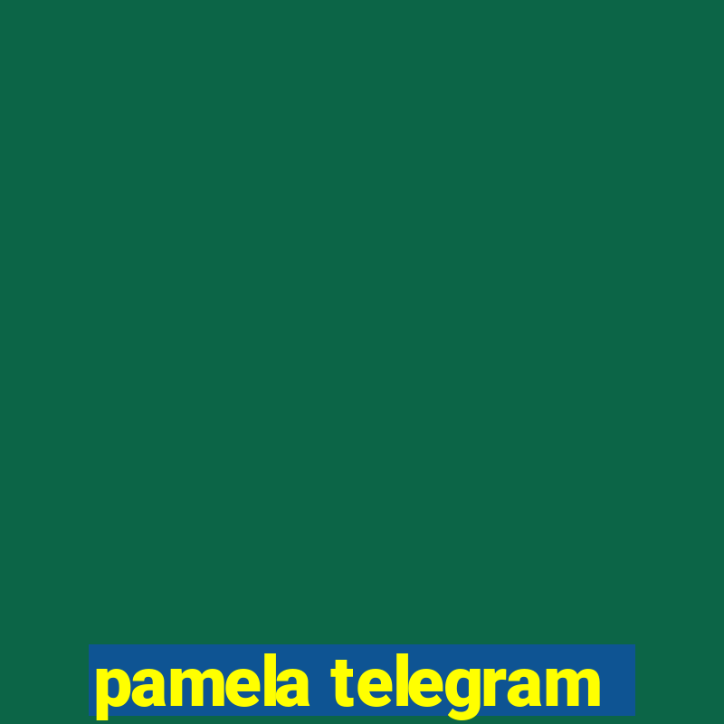 pamela telegram