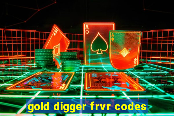 gold digger frvr codes