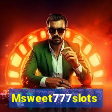 Msweet777slots