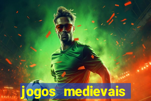 jogos medievais para celular