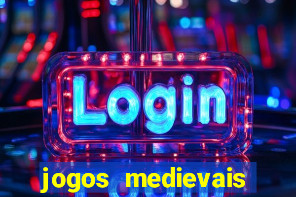 jogos medievais para celular