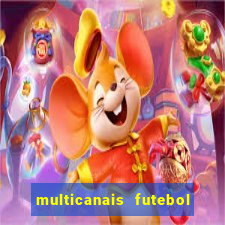 multicanais futebol ao vivo