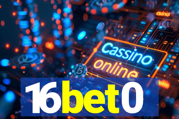 16bet0