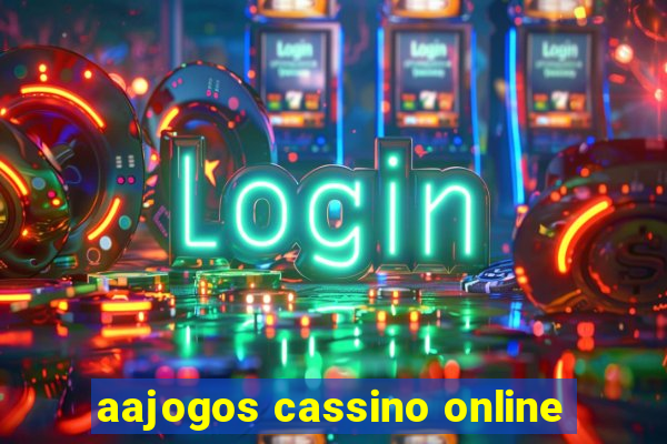 aajogos cassino online