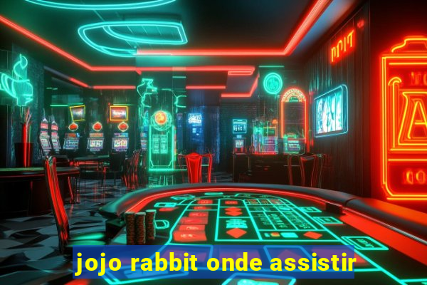 jojo rabbit onde assistir