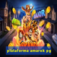 plataforma amarok pg