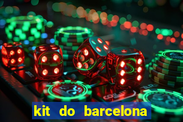 kit do barcelona dls 2017