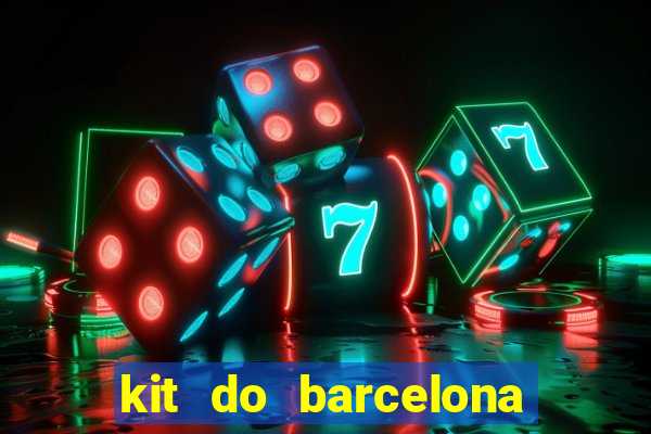 kit do barcelona dls 2017