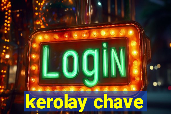 kerolay chave