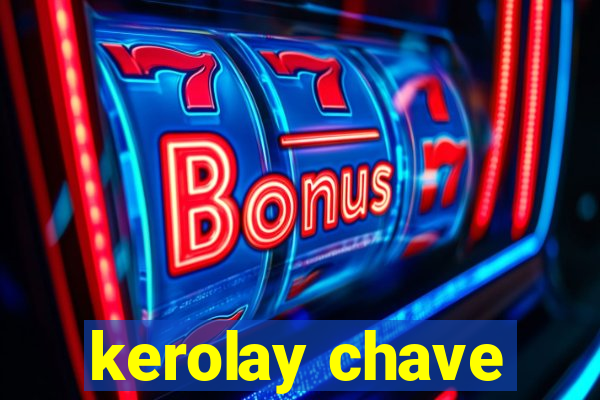 kerolay chave