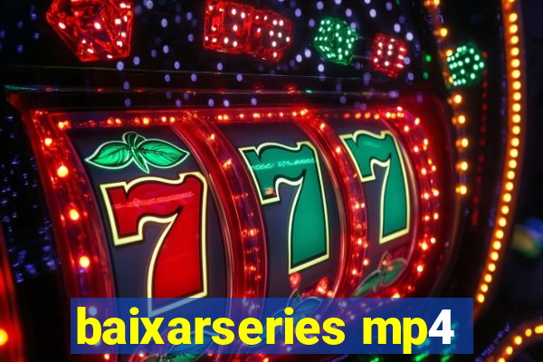 baixarseries mp4