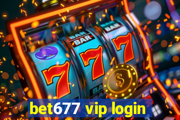 bet677 vip login