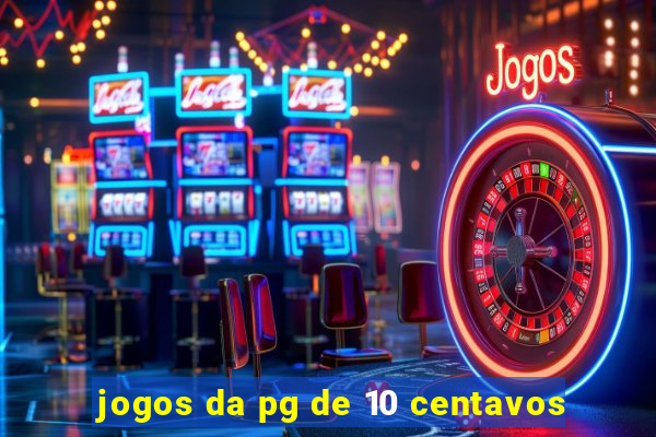 jogos da pg de 10 centavos