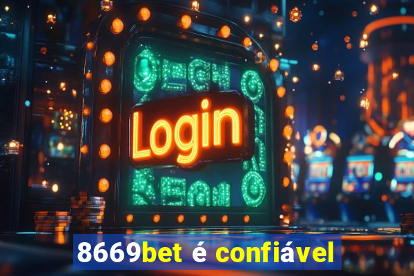 8669bet é confiável